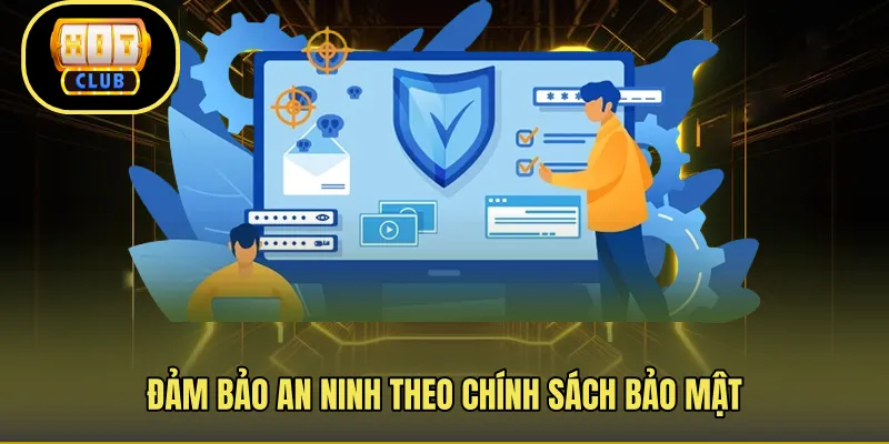 Đảm bảo an ninh theo chính sách bảo mật