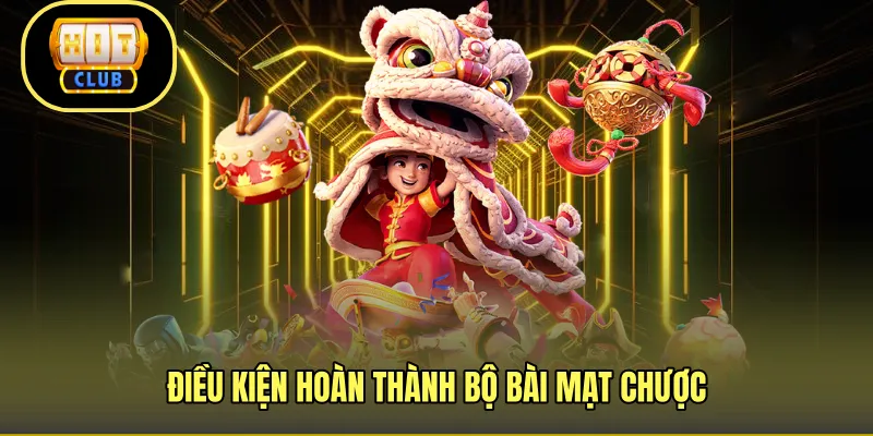 Điều kiện hoàn thành bộ bài mạt chược