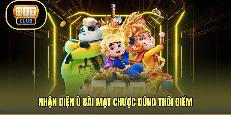 Nhận diện ù bài mạt chược đúng thời điểm