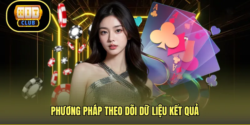 Phương pháp theo dõi dữ liệu kết quả