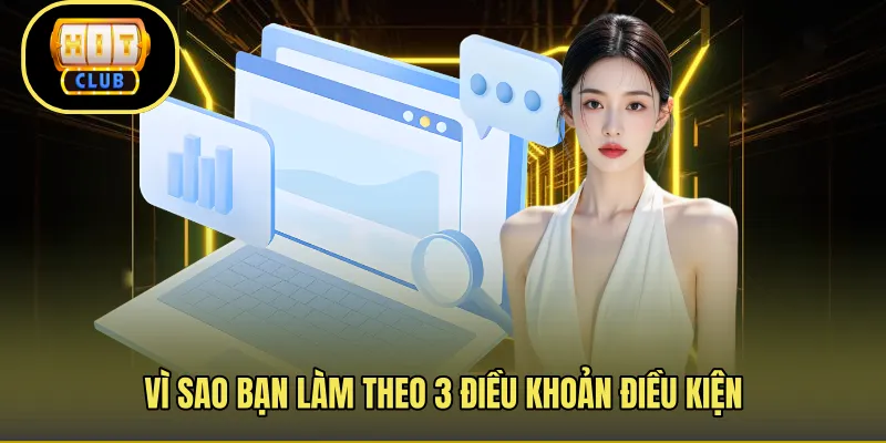 Vì sao bạn làm theo 3 điều khoản điều kiện 
